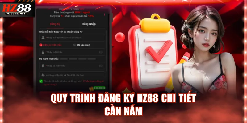 Quy trình đăng ký HZ88 chi tiết cho người dùng mới 